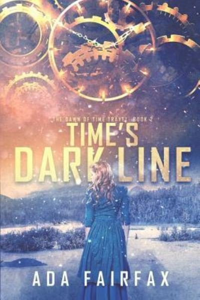 Cover for Ada Fairfax · Time's Dark Line (Paperback Book) (2018)