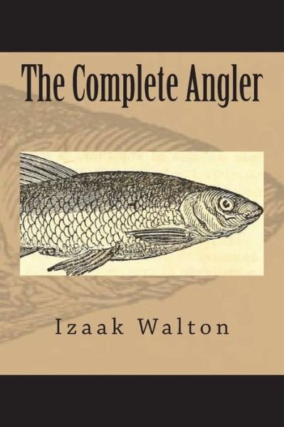 Cover for Izaak Walton · The Complete Angler (Paperback Bog) (2018)