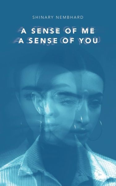 Cover for Shinary Nembhard · A Sense of Me a Sense of You (Paperback Book) (2020)