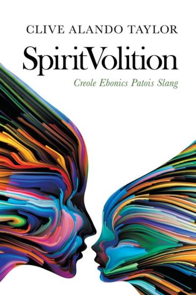 Cover for Clive Alando Taylor · Spiritvolition (Buch) (2020)