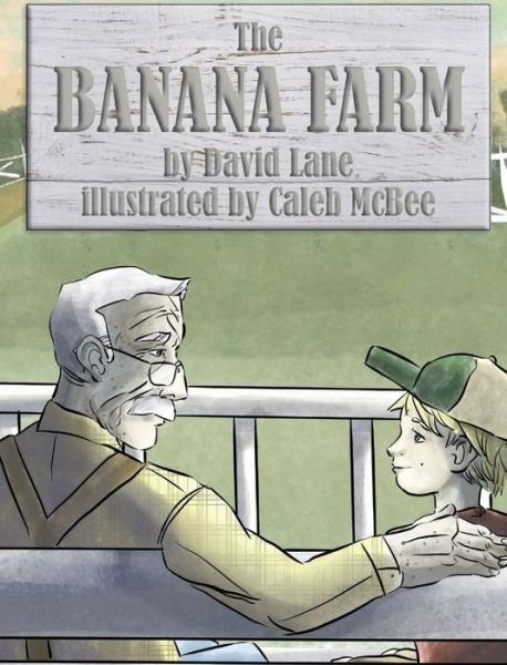 Cover for David Lane · The Banana Farm (Hardcover Book) (2021)