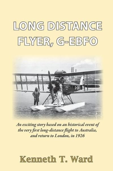 Cover for Kenneth T Ward · Long Distance Flyer G-EBFO (Paperback Book) (2016)