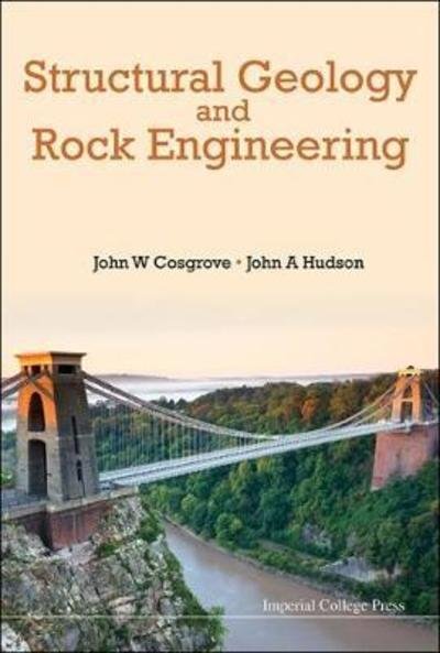 Cover for Cosgrove, John W (Imperial College London, Uk) · Structural Geology And Rock Engineering (Hardcover Book) (2016)