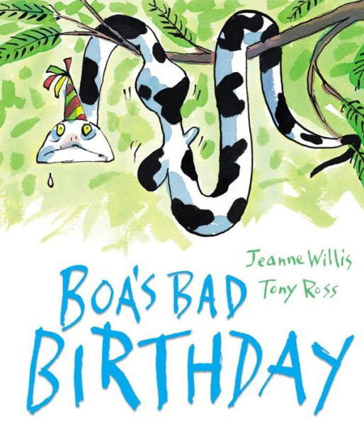 Boa's Bad Birthday - Jeanne Willis - Kirjat - Andersen Press Ltd - 9781783441563 - maanantai 4. heinäkuuta 2016