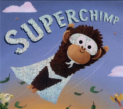 Cover for Giles Paley-Phillips · Storytime: Superchimp - Storytime (Hardcover Book) (2016)