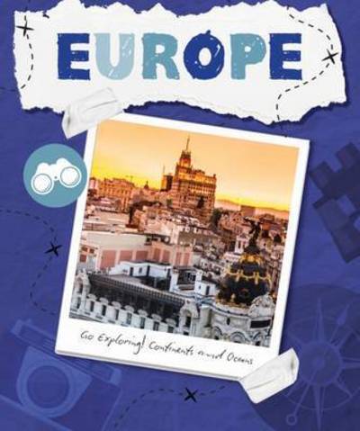 Cover for Steffi Cavell-Clarke · Europe - Go Exploring! Continents and Oceans (Hardcover Book) (2016)