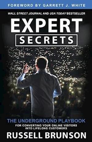 Cover for Russell Brunson · Expert Secrets: The Underground Playbook for Converting Your Online Visitors into Lifelong Customers (Paperback Book) (2022)