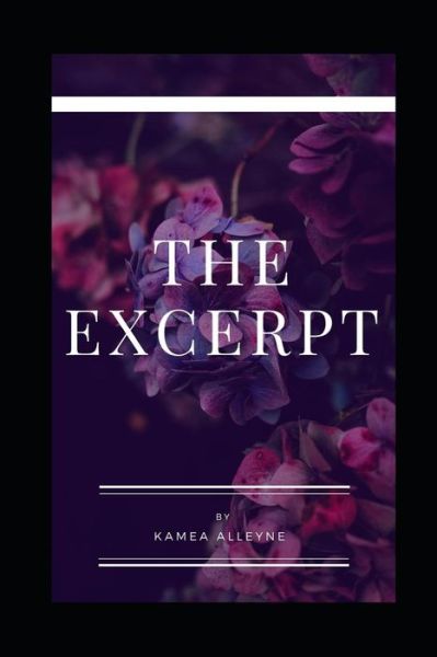 Cover for Kamea J Alleyne · The Excerpt (Paperback Book) (2019)