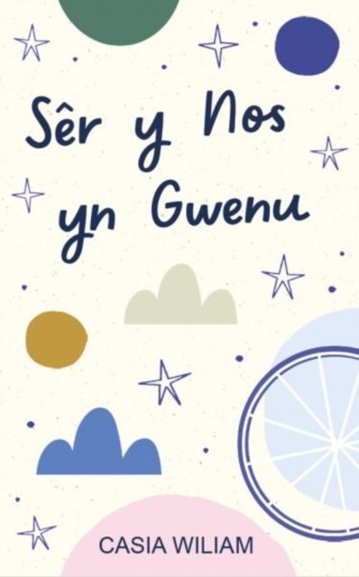 Cover for Casia Wiliam · Ser y Nos yn Gwenu (Paperback Book) (2023)