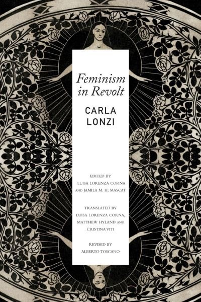 Carla Lonzi · Feminism in Revolt – An Anthology (Paperback Book) (2024)