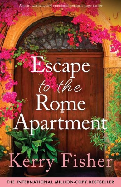 Cover for Kerry Fisher · Escape to the Rome Apartment: A heart-warming and emotional romantic page-turner - The Italian Escape (Pocketbok) (2024)