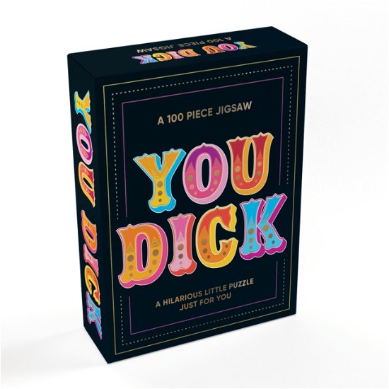 Cover for Summersdale Publishers · You Dick: A Hilarious Little 100-Piece Jigsaw Puzzle (GAME) (2023)