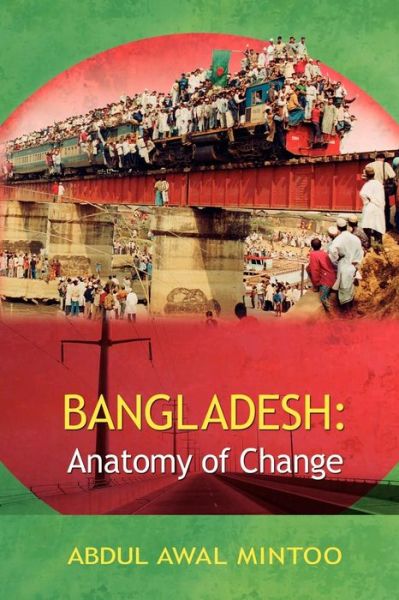 Cover for Abdul Awal Mintoo · Bangladesh: Anatomy of Change (Paperback Book) (2006)