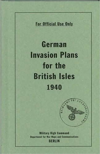 Cover for Bodleian Library The · German Invasion Plans for the British Isles, 1940 (Gebundenes Buch) (2007)
