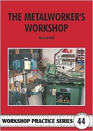 Cover for Harold Hall · The Metalworker's Workshop - Workshop Practice (Paperback Bog) (2010)