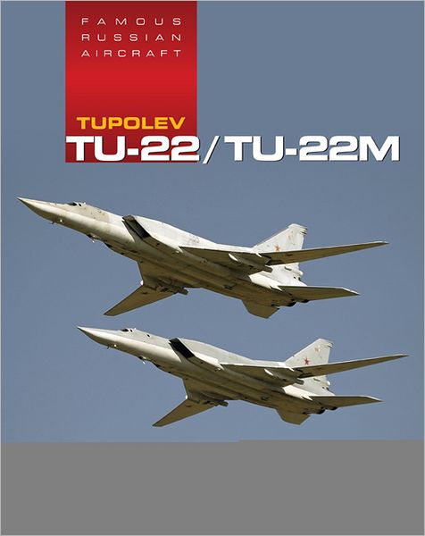 Cover for Yefim Gordon · Famous Russian Aircraft: Tupolev Tu-22 (Hardcover Book) (2012)