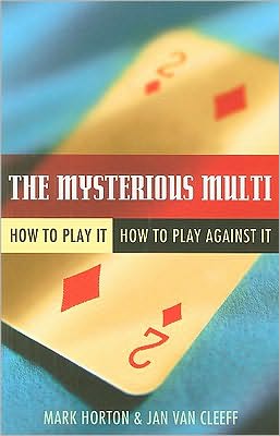 Cover for Mark Horton · The Mysterious Multi: How to Play it, How to Play Aginst it (Paperback Book) (2010)