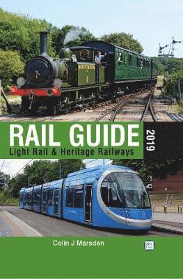 Cover for Colin J. Marsden · Abc Rail Guide 2019: Light Rail &amp; Heritage Railway (Hardcover Book) (2019)