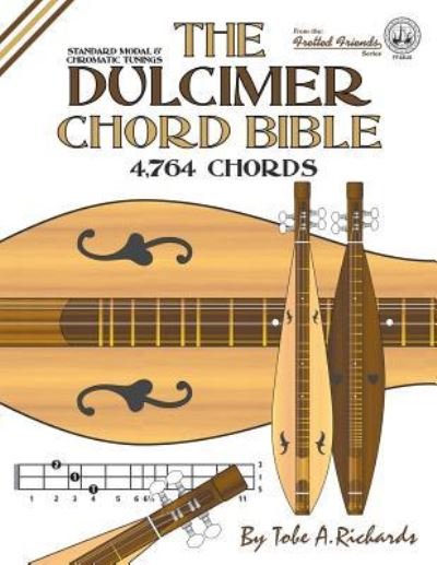 Cover for Tobe a Richards · The Dulcimer Chord Bible (Paperback Book) (2017)