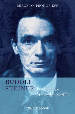 Cover for Sergei O. Prokofieff · Rudolf Steiner, Fragment of a Spiritual Biography (Pocketbok) (2020)