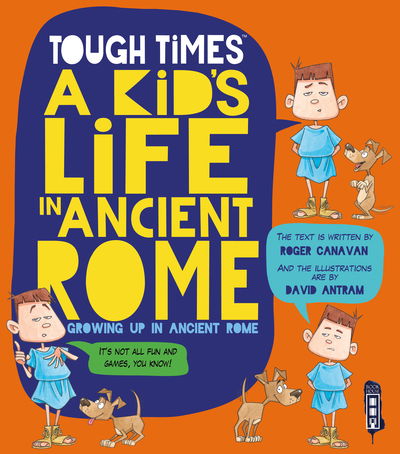 Cover for Roger Canavan · Tough Times: A Kid's Life In Ancient Rome - Tough Times (Paperback Book) [Illustrated edition] (2019)