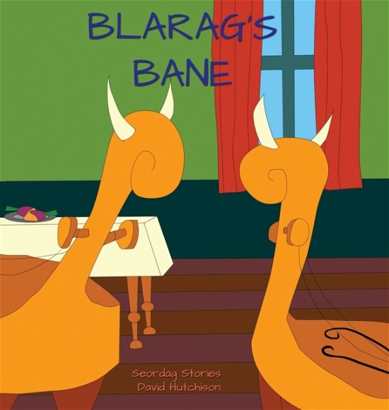 Cover for David Hutchison · Blarag's Bane (Hardcover bog) (2022)