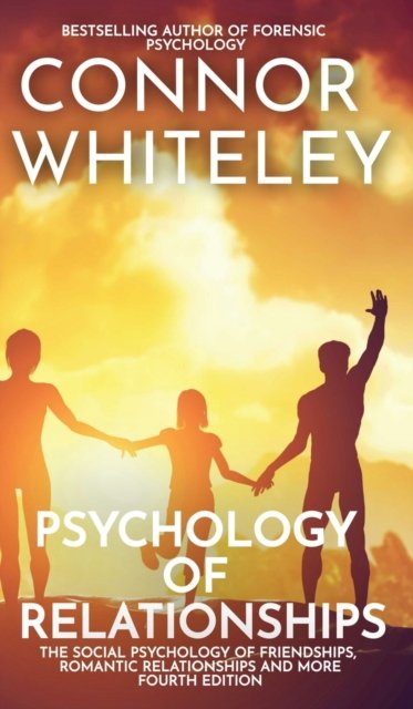 Cover for Connor Whiteley · Psychology of Relationships (Hardcover Book) (2022)