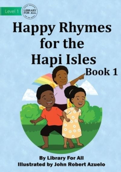 Cover for Library for All · Happy Rhymes For the Hapi Isles Book 1 (Paperback Book) (2021)