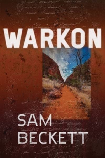 Warkon - Sam Beckett - Books - Inspiring Publishers - 9781922792563 - July 18, 2022