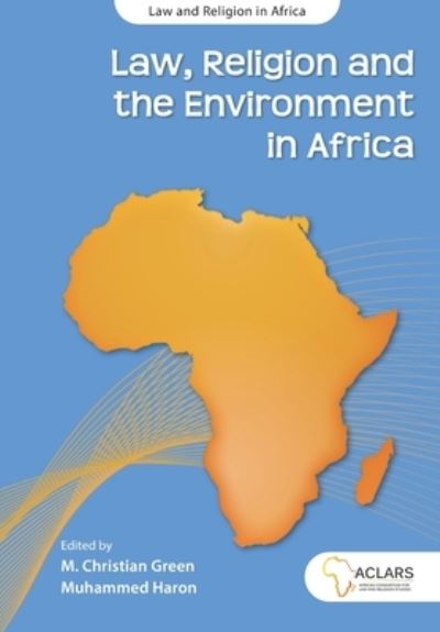 Cover for M Christian Green · Law, Religion and the Environment in Africa (Paperback Book) (2020)