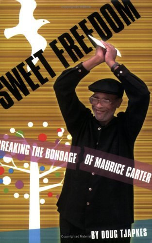 Cover for Doug Tjapkes · Sweet Freedom: Breaking the Bondage of Maurice Carter (Paperback Book) (2006)