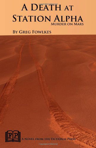 Cover for Greg Fowlkes · A Death at Station Alpha: Murder on Mars (Pocketbok) (2012)