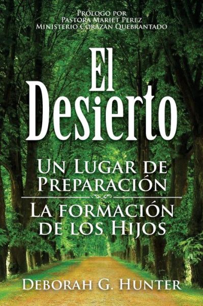 Cover for Deborah G Hunter · El Desierto (Pocketbok) (2016)