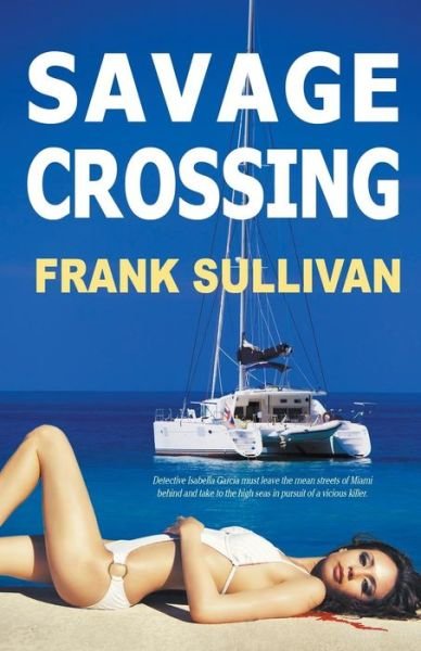 Cover for Frank Sullivan · Savage Crossing (Paperback Bog) (2015)
