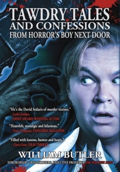 Cover for William Butler · Tawdry Tales and Confessions from Horror's Boy Next Door (Hardcover Book) (2021)