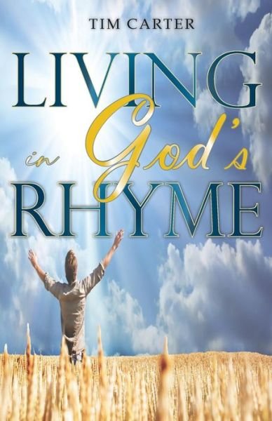Cover for Tim Carter · Living in God's Rhyme (Taschenbuch) (2019)