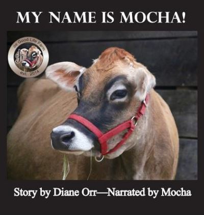 Cover for Diane Orr · My Name is Mocha (Hardcover Book) (2019)