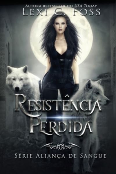 Cover for Lexi C Foss · Resistencia Perdida (Pocketbok) (2020)