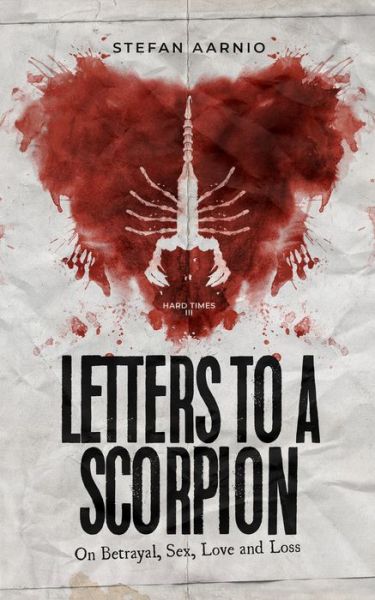 Cover for Stefan Aarnio · Letters to a Scorpion - Hard Times (Paperback Book) (2020)