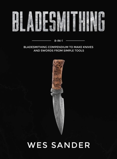 Cover for Wes Sander · Bladesmithing (Gebundenes Buch) (2019)