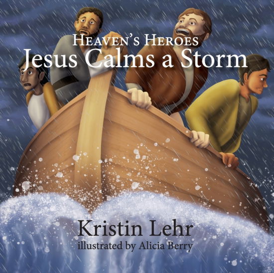 Cover for Kristin Lehr · Jesus Calms a Storm (Pocketbok) (2019)