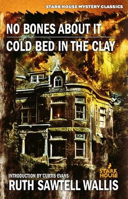 Cover for Ruth Sawtell Wallis · No Bones About It / Cold Bed in the Clay (Pocketbok) (2021)