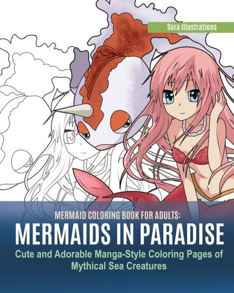 Cover for Sora Illustrations · Mermaid Coloring Book for Adults (Paperback Book) (2019)