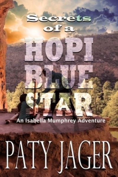 Cover for Paty Jager · Secrets of a Hopi Blue Star (Paperback Book) (2020)