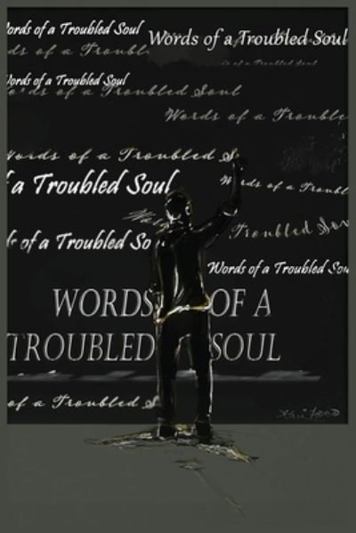 Cover for David Williams · Words of A Troubled Soul (Bog) (2023)