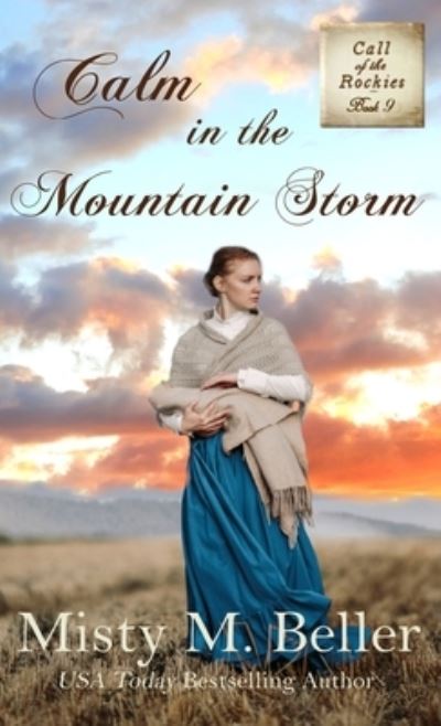 Cover for Misty M. Beller · Calm in the Mountain Storm (Book) (2022)