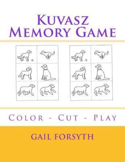 Cover for Gail Forsyth · Kuvasz Memory Game (Pocketbok) (2017)