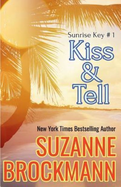 Cover for Suzanne Brockmann · Kiss and Tell (Pocketbok) (2017)