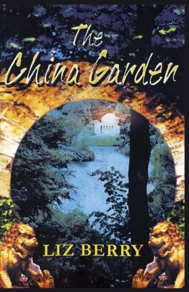Cover for Liz Berry · The China Garden (Pocketbok) (2018)