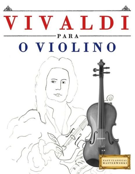 Cover for Easy Classical Masterworks · Vivaldi Para O Violino (Pocketbok) (2018)
